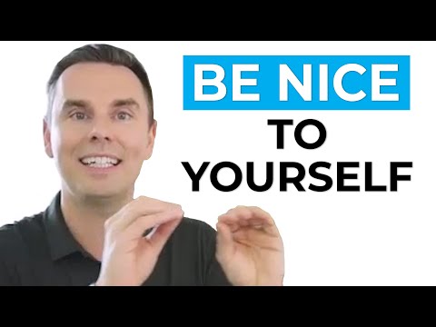 Be Nice to Yourself [Video]