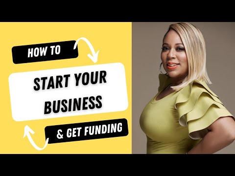 How To Start a Business and Get Funding [Video]