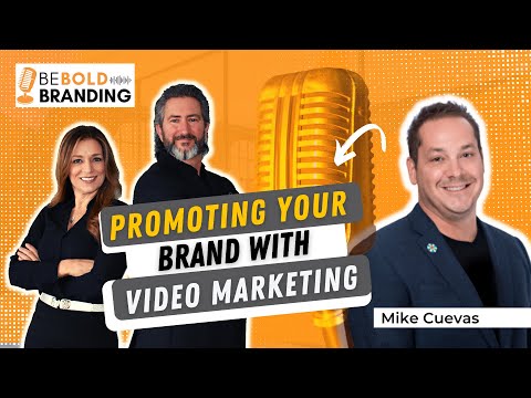 Be Bold Branding | Promoting Your Brand With Video Marketing