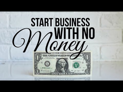 How To Start Business With No Money [Video]