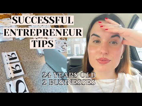 HOW TO BECOME A SUCCESSFUL ENTREPRENEUR ✰ TIPS FROM A 24 YEAR OLD BUSINESS OWNER [Video]
