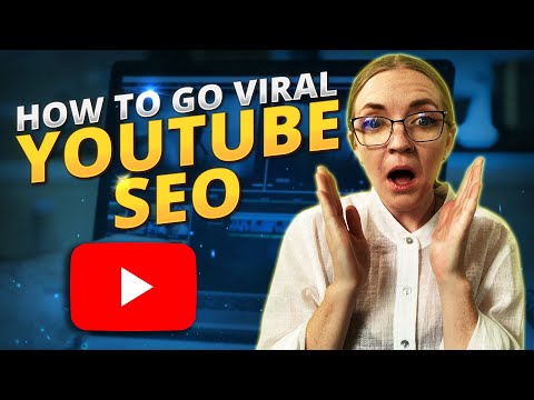 How to Go Viral With YouTube SEO [Video]