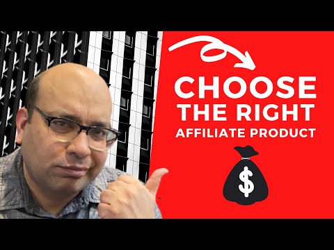 Tips On How to Choose the Right Product for Affiliate Marketing [Video]