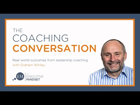25. Being an Executive Coach by The Coaching Conversation [Video]