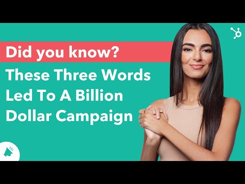 Did You Know: These Three Words Led To A Billion Dollar Campaign? [Video]