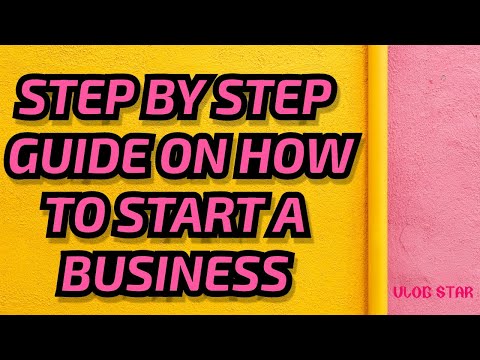 Step by step guide on how to start a business [Video]