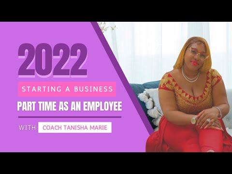 Starting A Business Part  Time As An Employee 2022 [Video]