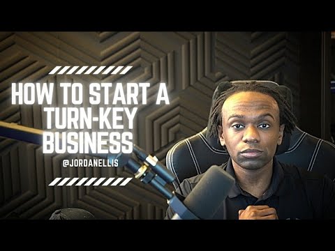 How to Start a Turn-Key Business | Do this TODAY [Video]