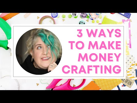 How Do You Make Money Crafting? [Video]