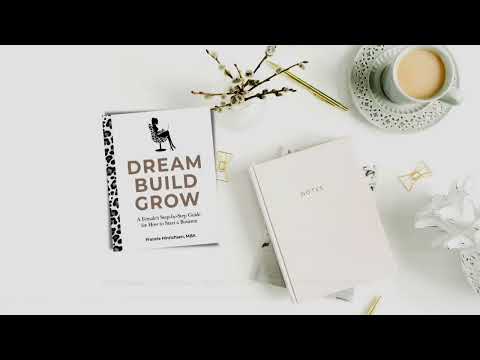 Dream, Build, Grow: A Female’s Step by Step Guide for How to Start a Business by Francie Hinrichsen [Video]