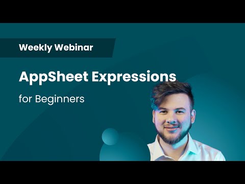 AppSheet Expressions Tutorial for Beginners | Business Automation | Weekly Webinar [Video]