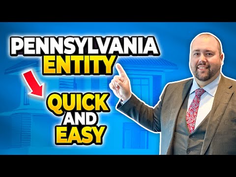 How to Start a Business Entity in Pennsylvania – The Quick and Easy Way [Video]