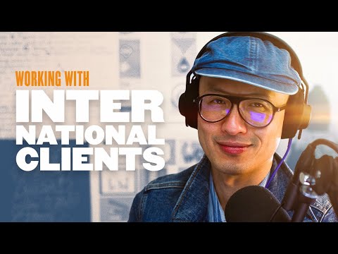 How To Work With Clients From Other Countries [Video]