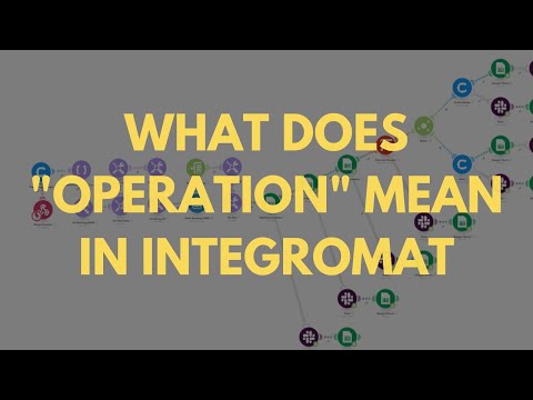 What Does “Operation” Mean In Integromat [Video]