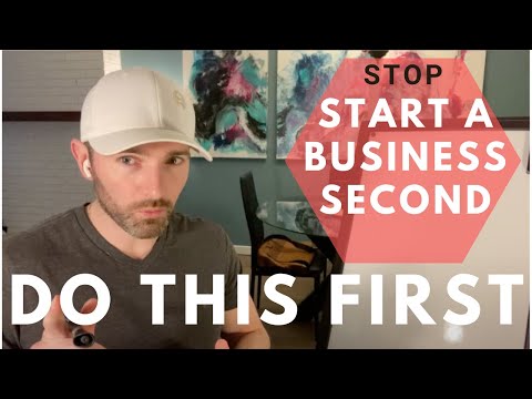 Starting A Business (The Real Truth) Do This First [Video]