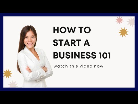 How to start a business 101 [Video]