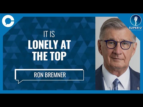 It’s Lonely at the Top (w/ Ron Bremner, executive coach) [Video]