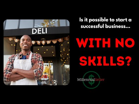 Starting a Business With No Skills? Good Luck… – The Millennial Seller [Video]