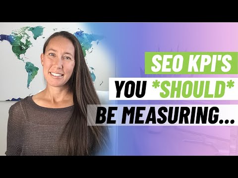SEO KPIs to Measure: Which SEO KPIs to Track for Successful SEO Campaigns [Video]