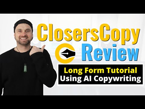 ClosersCopy Review ❇️ Ai Copywriting Software + Long Form Tutorial [Video]