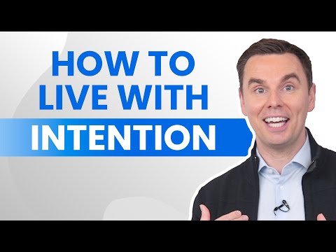 Ever wonder how to live life with MORE intention? Here’s HOW! [Video]