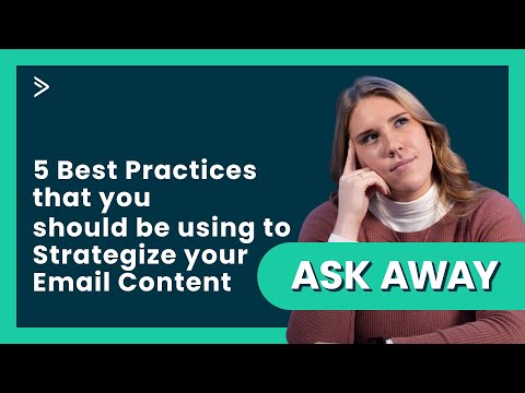 5 Best Practices that you should be using to Strategize your Email Content [Video]