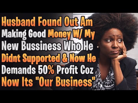 Husband Who Hated Me For Starting A Business Now Demand Half Of The Profit Coz Am Using His House [Video]