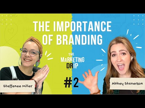 The Importance of Branding with Steffenee Miller | The Marketing DRip [Video]