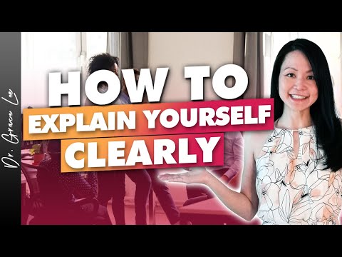 How to Explain Myself Better – 5 Tips to Explain Things Clearly [Video]