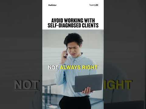 Avoid Working With Self Diagnosed Clients [Video]