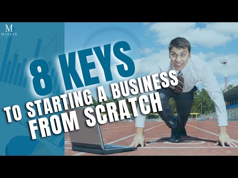 8 Keys to Starting a Business from Scratch [Video]