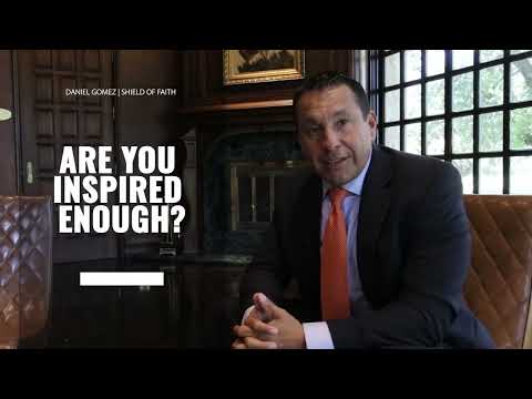 Daniel Gomez Inspires | San Antonio Texas Award-Winning Business & Executive Coach | Shield of Faith [Video]