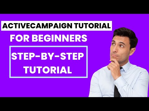 ActiveCampaign Tutorial for Beginners (Step-by-Step Tutorial) | QUICK AND EASY [Video]