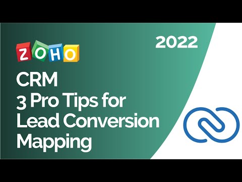 3 Pro Tips for Lead Conversion Mapping in Zoho CRM [Video]