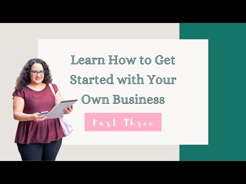 Key Things to Consider When Starting Your Business (PT 3) [Video]