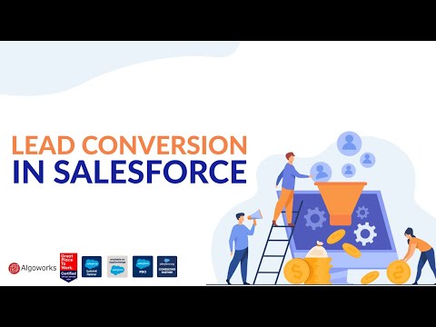 Ep 56 – Lead Conversion In Salesforce | Salesforce Lightning Tutorial | LSS by Algoworks [Video]