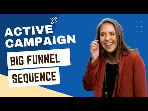 Active Campaign: Big Funnel Sequence [Video]