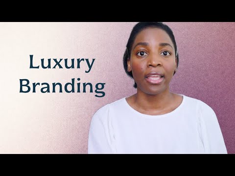 how to create a luxurious brand [Video]