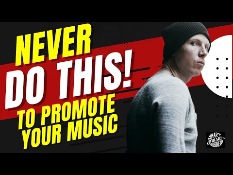 NEVER do this! To market and Promote your music [Video]