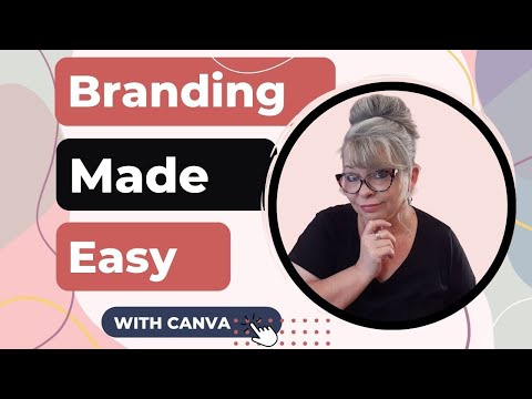 Design Your Brand Identity With Canva for Small Business Owners [Video]