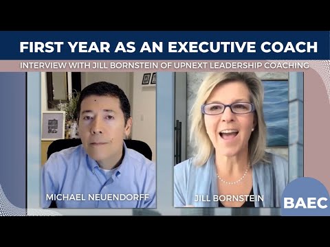 First Year As An Executive Coach – Interview with Jill Bornstein of UpNext Leadership Coaching [Video]
