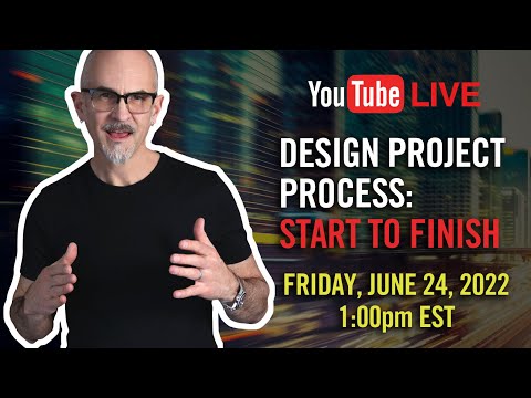 Design Project Process – Start to Finish [Video]