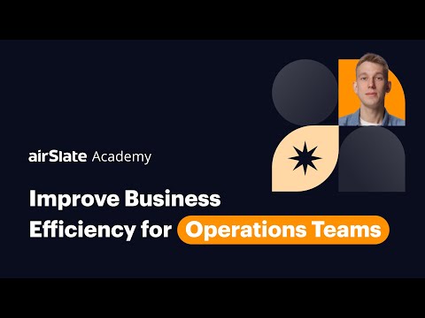 Tips for Improving Business Efficiency for Operations Teams [Video]