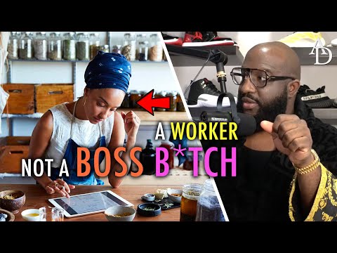 🤬 You’re Not a Boss or Boss B*tch… Starting a Business Is Just CREATING A JOB FOR YOURSELF 💡 [Video]