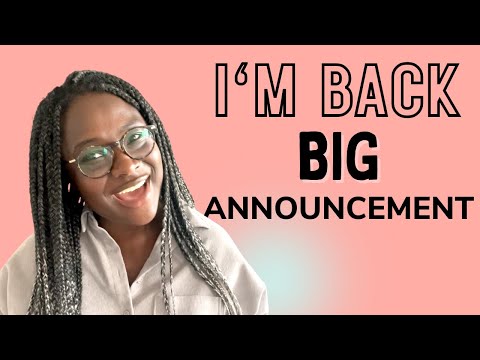 I’m BACK! And I Have A BIG ANNOUNCEMENT [Video]