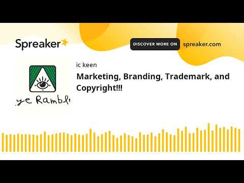 Marketing, Branding, Trademark, and Copyright!!! [Video]