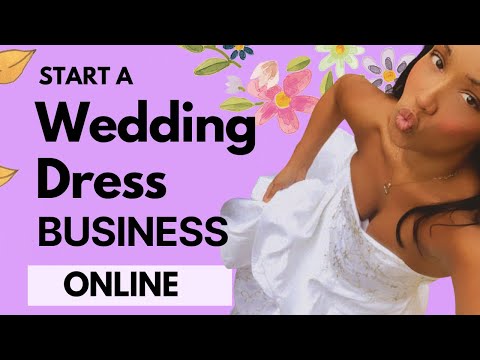 How to Start a Wedding Dress Business Online ( Step by Step ) | #weddingdress [Video]