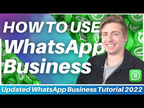 How To Use WhatsApp Business (2022) [Video]