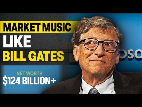 Learn From Billionaire Bill Gates And Sell Your Music Like Crazy [Video]
