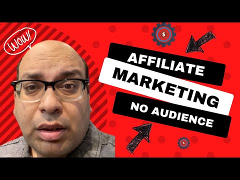 In 5 Steps, I’ll Show You How to Do Affiliate Marketing Without Audience as a Beginner. [Video]